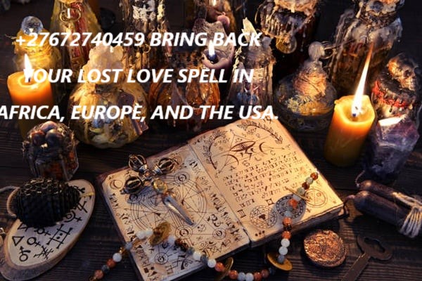 27672740459 BRING BACK YOUR LOST LOVE SPELL.